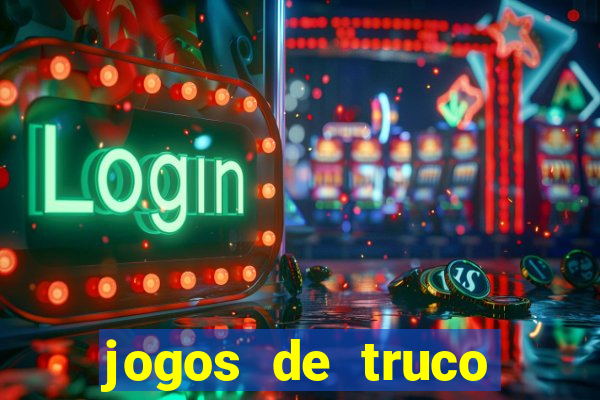 jogos de truco online valendo dinheiro